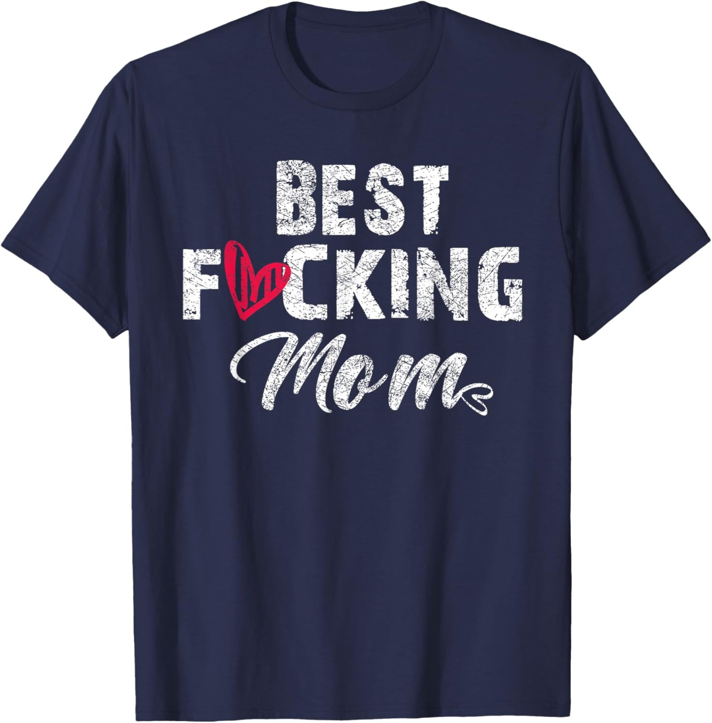 Retro Mother's Day Best Fucking Mom Funny T-Shirt - T-Shirt | Navy