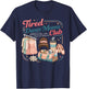 Retro Tired Dance Moms Club Dance Mom Mama Mother's Day T-Shirt - T-Shirt | Navy