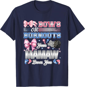 Burnouts or Bows Mamaw Loves You Gender Reveal Party T-Shirt - T-Shirt | Navy