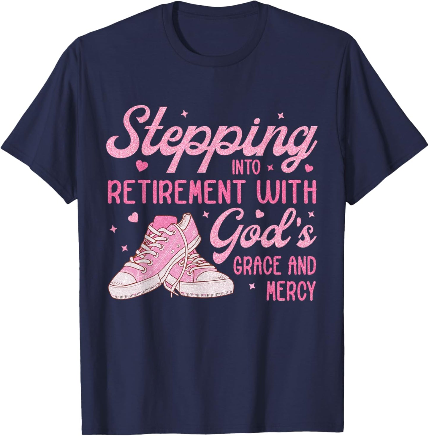 Stepping Into My Retirement With God's Grace Gift Woman T-Shirt - T-Shirt | Navy