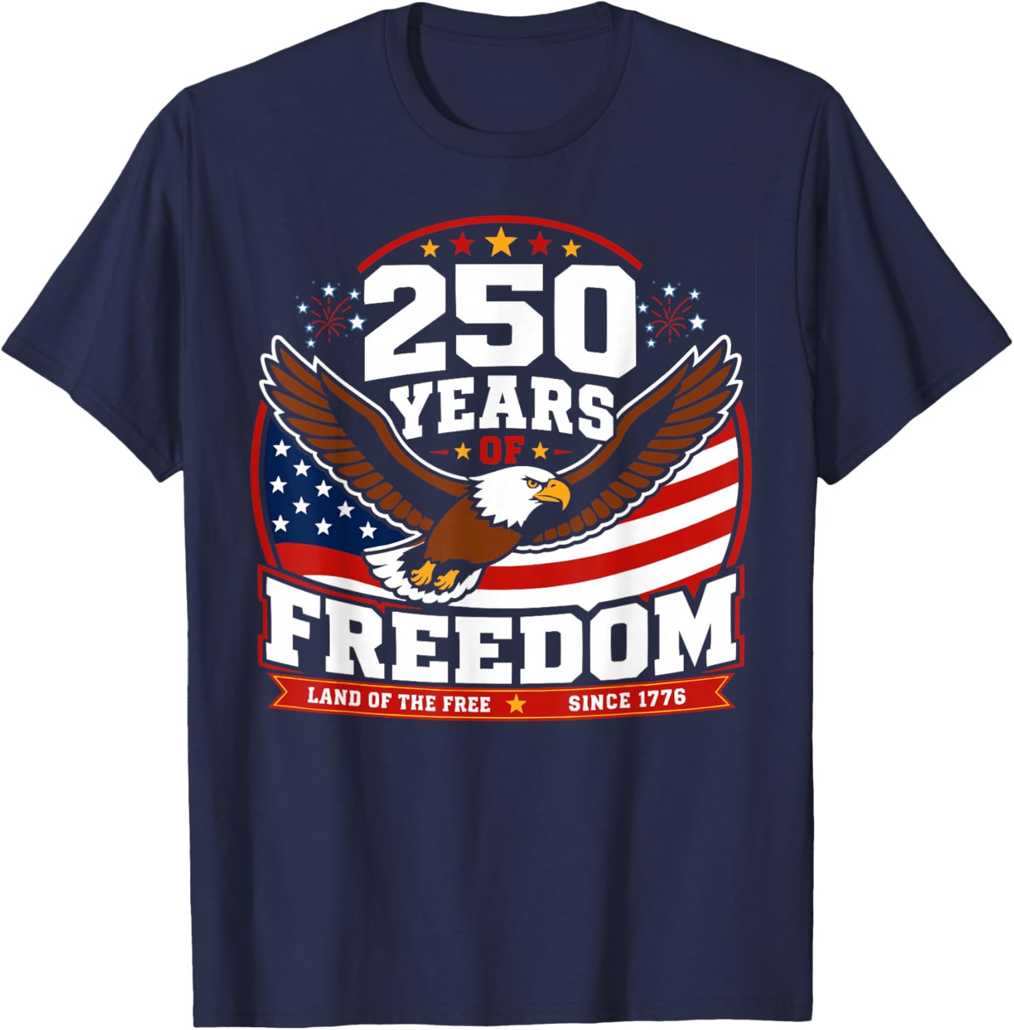 250 Years American 250th Anniversary USA Patriotic 4th July T-Shirt - T-Shirt | Navy