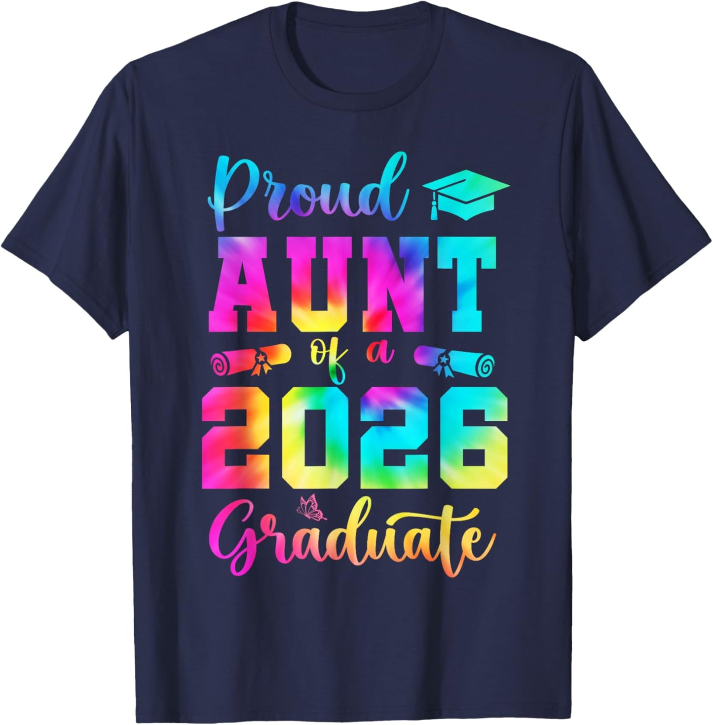 Proud Aunt of A 2026 Graduate Senior 2026 Graduation Funny T-Shirt - T-Shirt | Navy