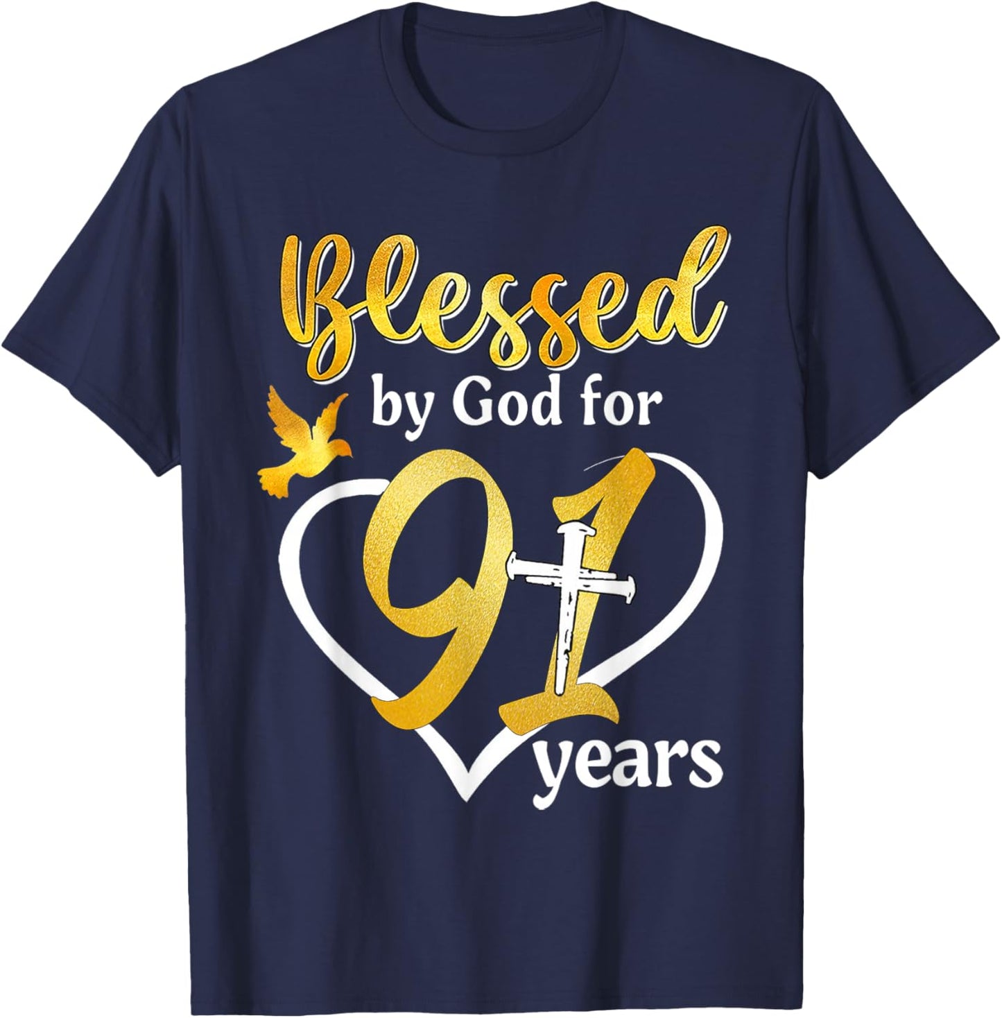 Blessed By God For 91 Years Old 91st Birthday Party Women T-Shirt - T-Shirt | Navy