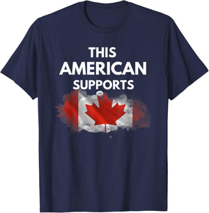 "This American Supports Canada" – Stand with Our Neighbors T-Shirt - T-Shirt | Navy