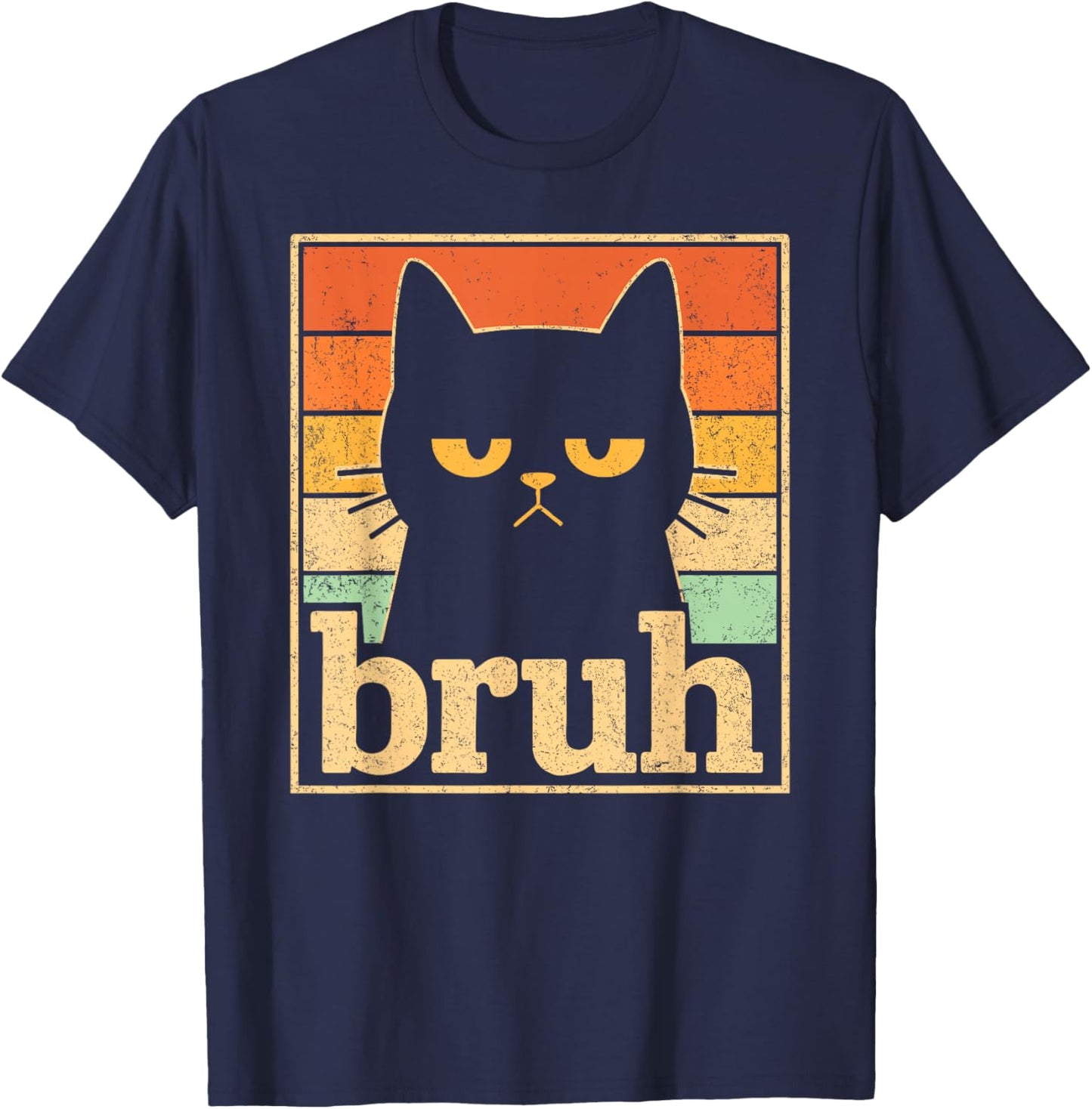 Bruh Cat Meme Graphic – Funny Cat Retro Meme for Teens T-Shirt - T-Shirt | Navy