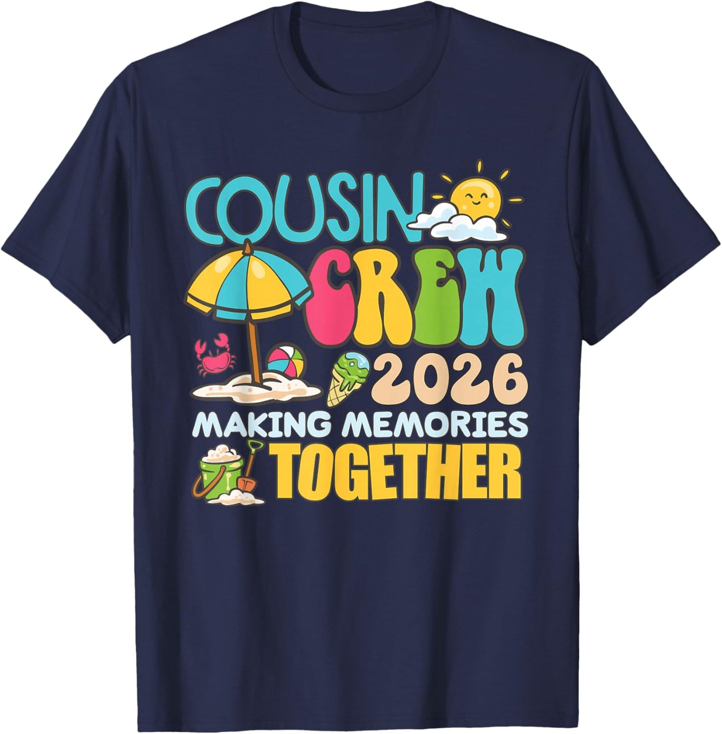 Cousin Crew 2026 Making Memories Beach Summer Vacation Cute T-Shirt - T-Shirt | Navy