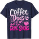 Coffee Dogs And Crime Shows Funny Coffee Dog Lovers T-Shirt - T-Shirt | Navy