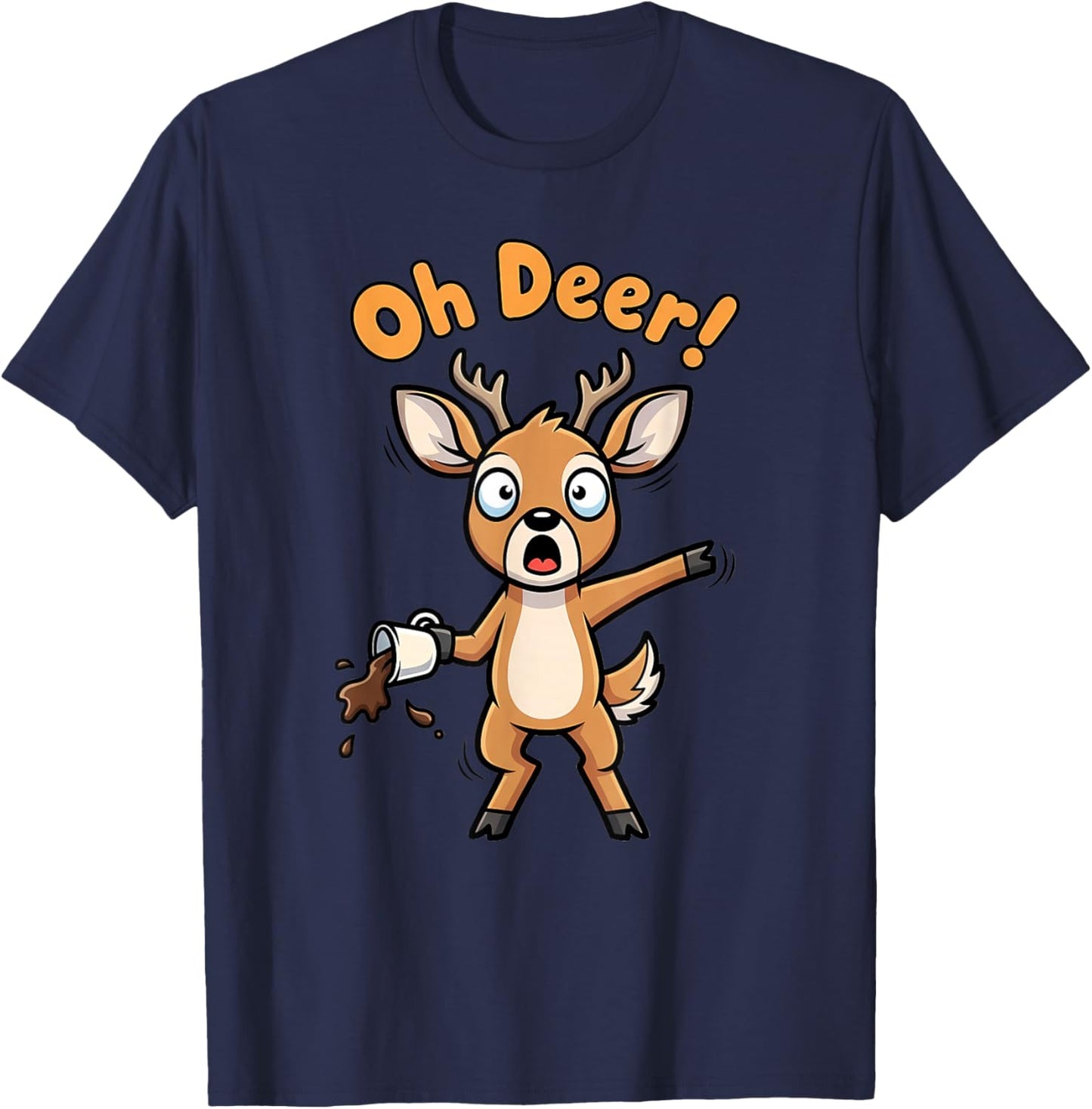 Oh Deer Funny Coffee Pun Cute Cartoon Deer Hunting T-Shirt - T-Shirt | Navy