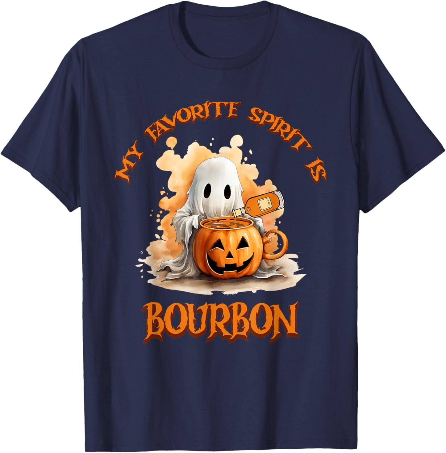 Bourbon My Favorite Spirit Is Bourbon Happy Halloween Boo T-Shirt - T-Shirt | Navy