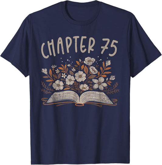 Chapter 75th Birthday Bookworm 75 Years Old For Book Lovers T-Shirt - T-Shirt | Navy