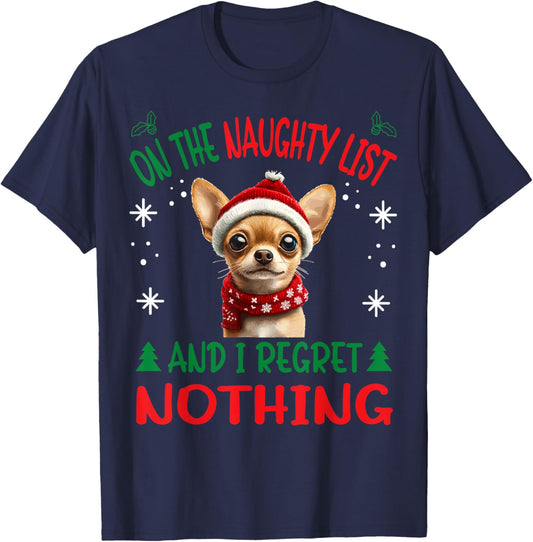 Cute Chihuahua Chiwawa dog Dog Christmas On The Naughty List T-Shirt - T-Shirt | Navy