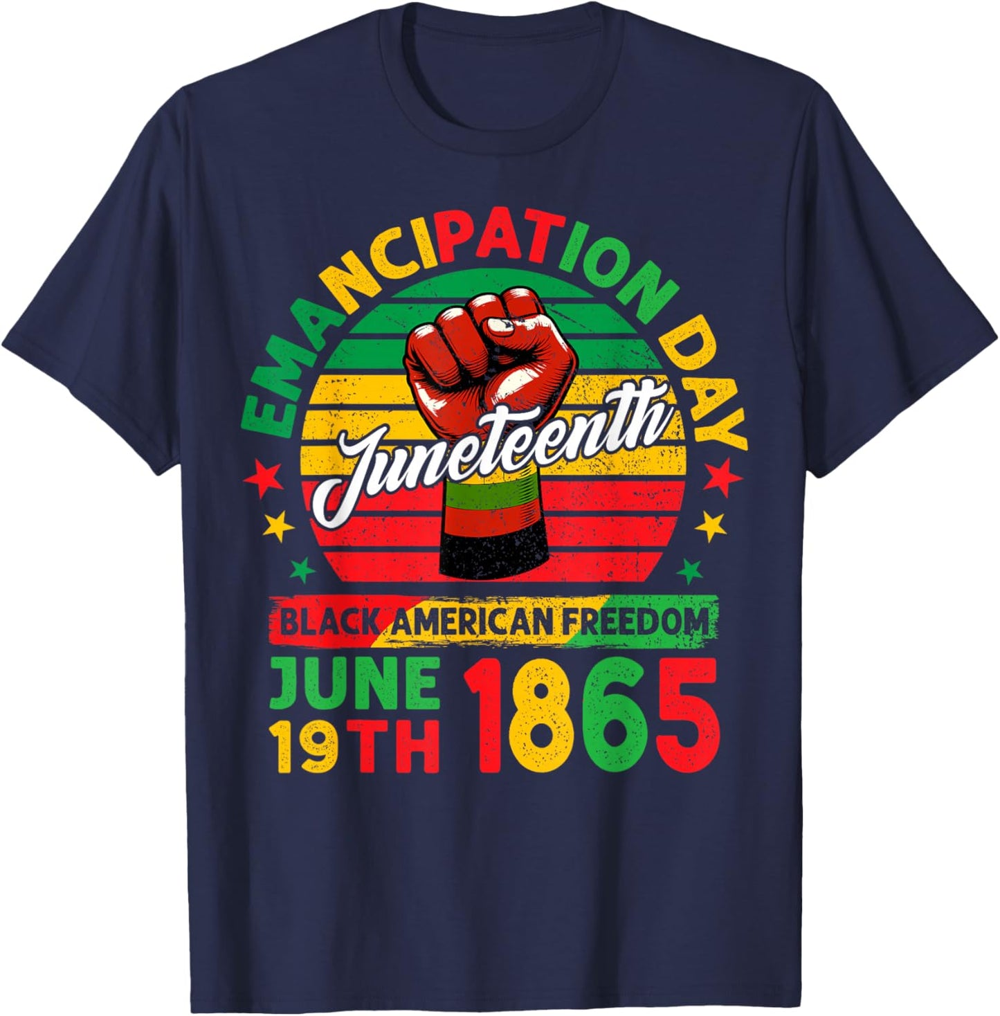 Juneteenth Black American Freedom 1865 Emancipation Day T-Shirt - T-Shirt | Navy
