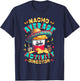 Director Nacho Average Activity Director Cinco De Mayo T-Shirt - T-Shirt | Navy