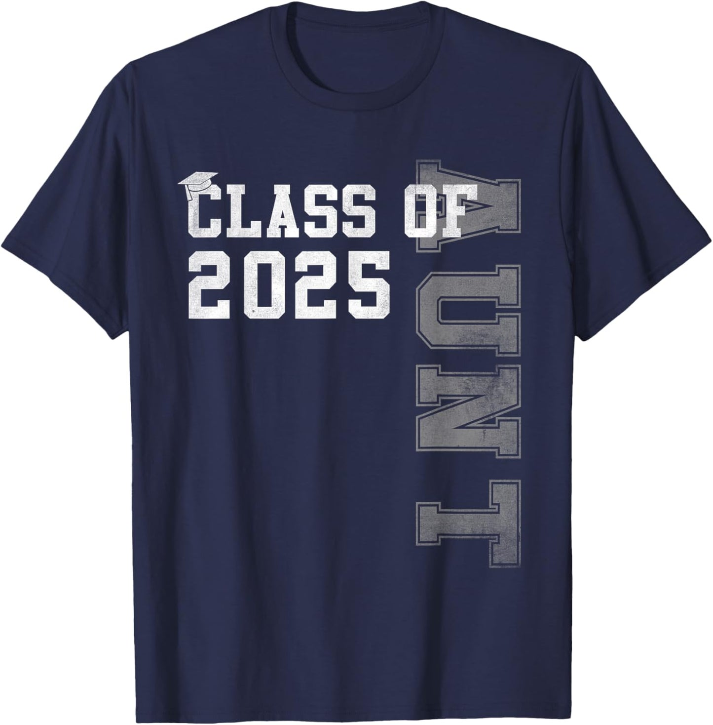 Aunt Senior 2025 Proud Auntie Of A Class Of 2025 Graduation T-Shirt - T-Shirt | Navy