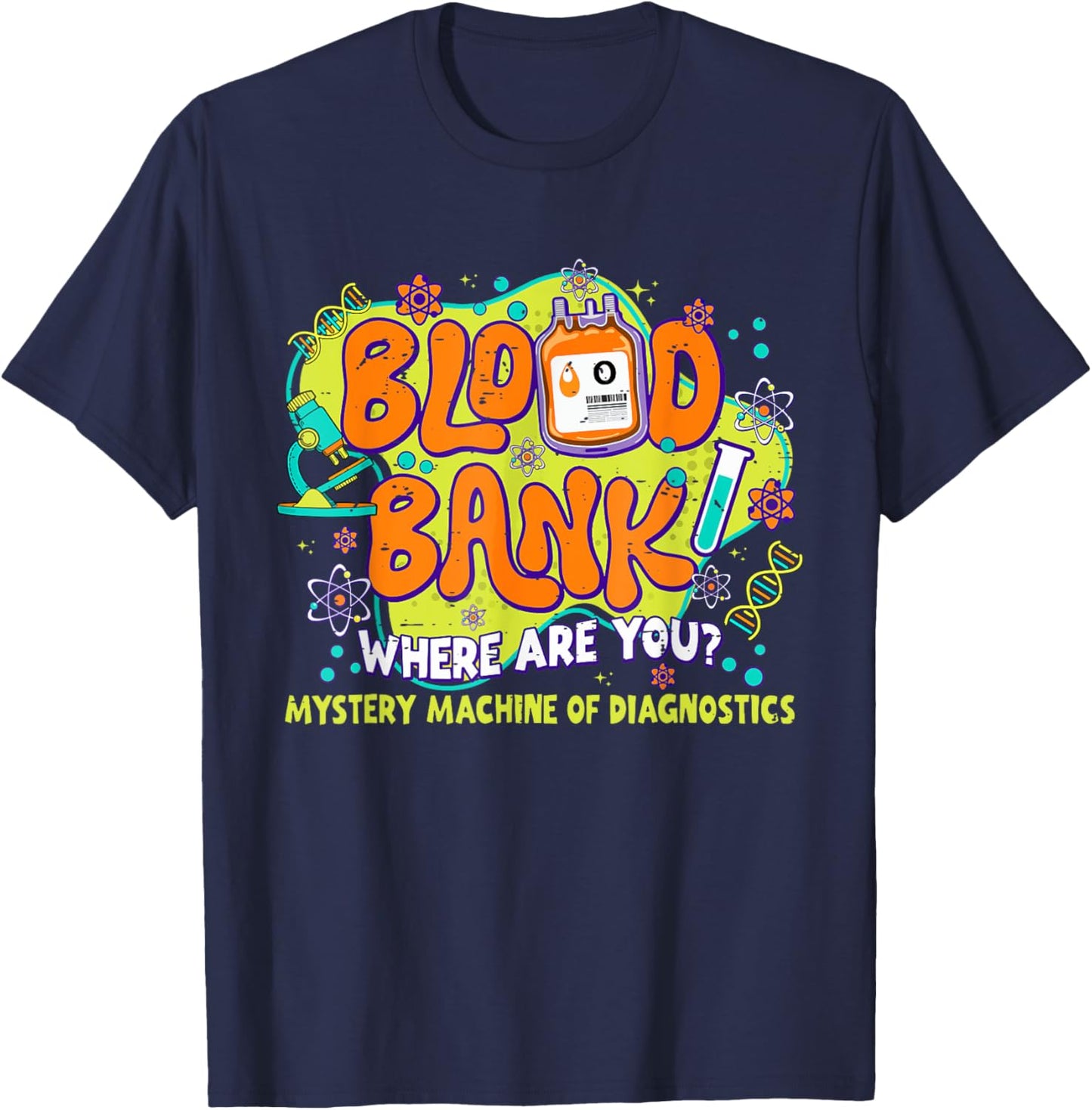 Blood Bank Mystery Machine Of Diagnostics Lab Week 2025 T-Shirt - T-Shirt | Navy