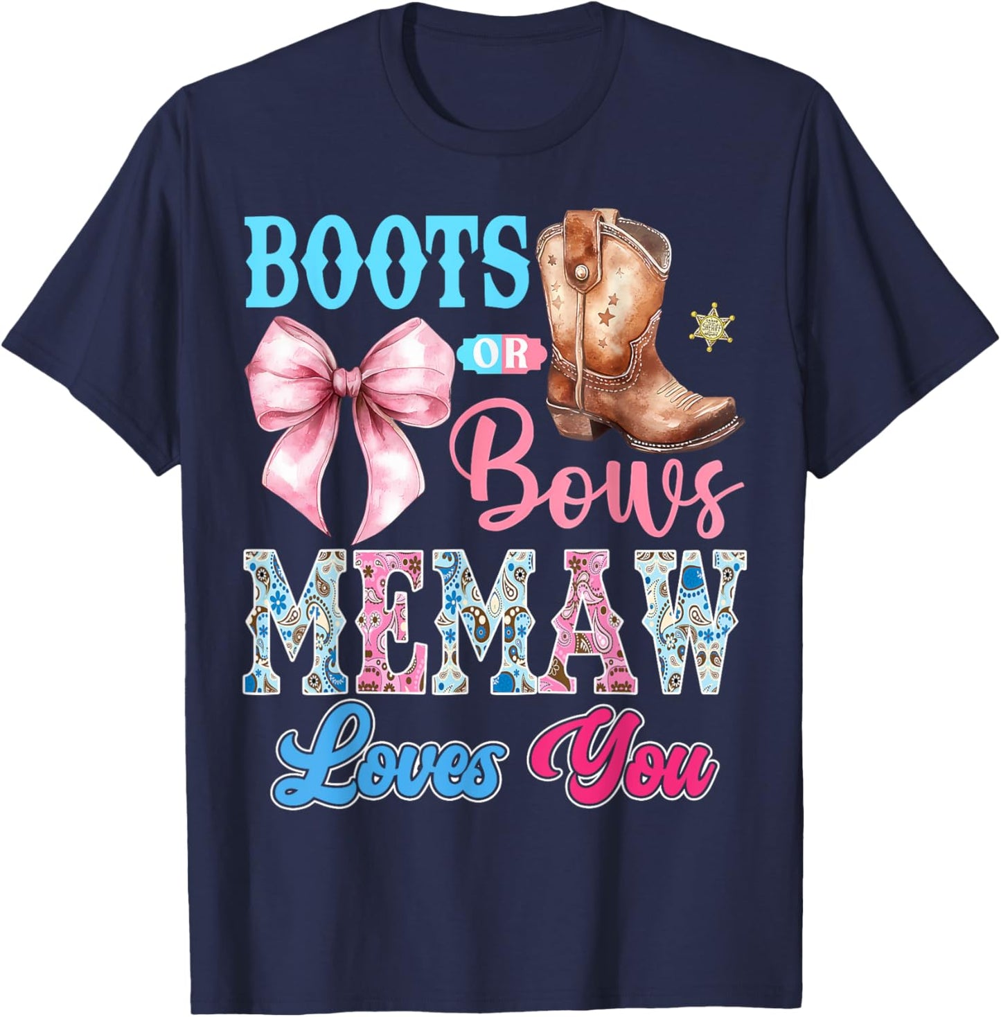 Boots or Bows Memaw Loves You Gender Reveal Party T-Shirt - T-Shirt | Navy