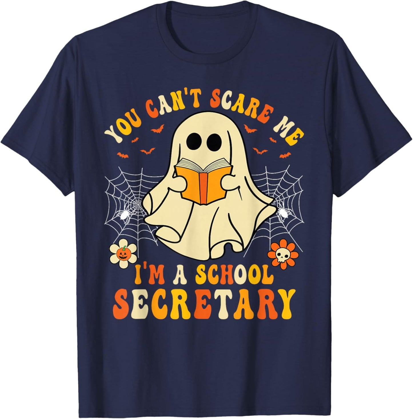 You Can't Scare Me I'm A School Secretary Halloween Candy T-Shirt - T-Shirt | Navy