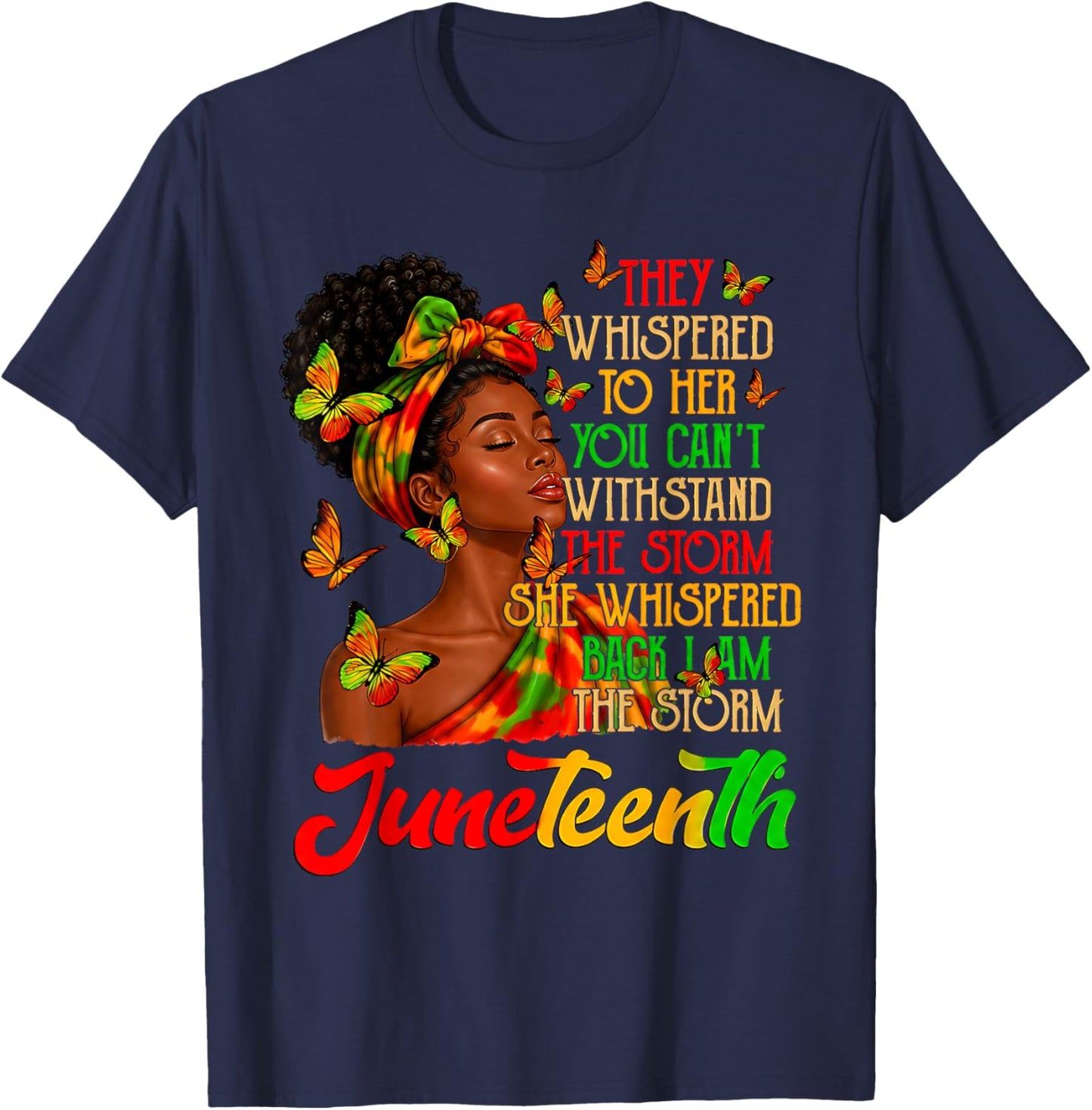Juneteenth I am The Storm Black Women Black History Month T-Shirt - T-Shirt | Navy
