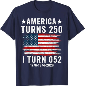America Turns 250 I Turn 052 1974 Funny 52th Birthday 250th T-Shirt - T-Shirt | Navy