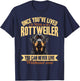 Rottweiler Dog Breed Once you´ve lived with a Rottweiler you T-Shirt - T-Shirt | Navy