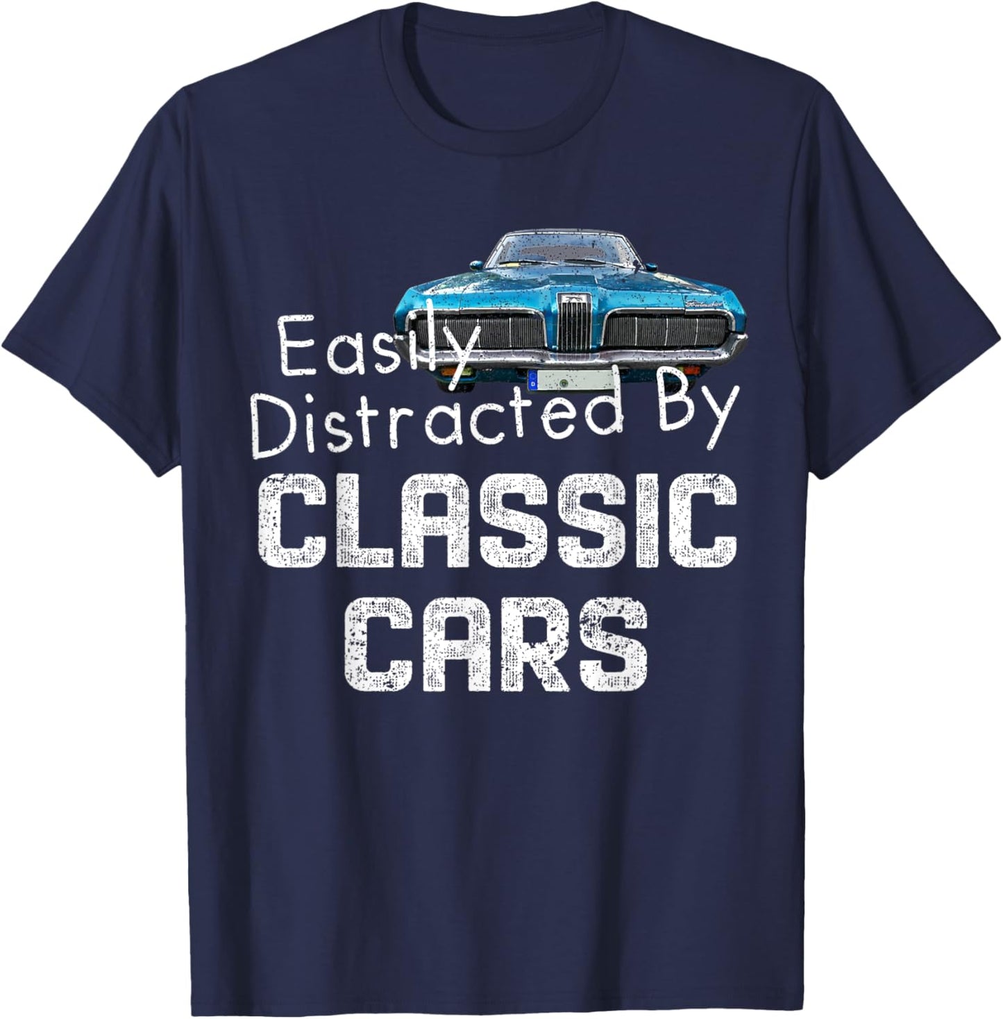1968 68 Mercury Cougar easily distracted by classic car T-Shirt - T-Shirt | Navy