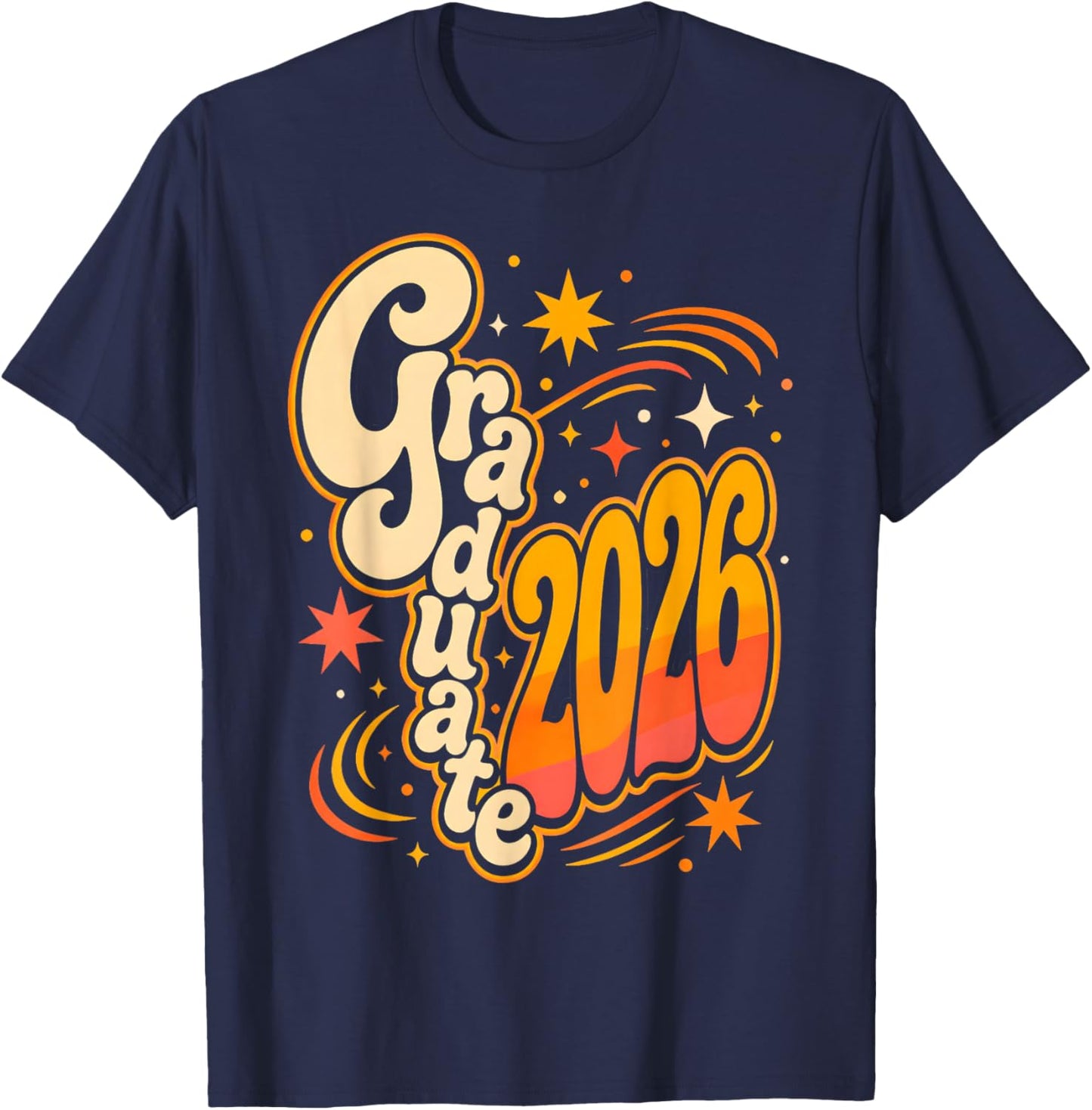 Graduate Class of 2026 Graduation Senior 2026 Grad Student T-Shirt - T-Shirt | Navy