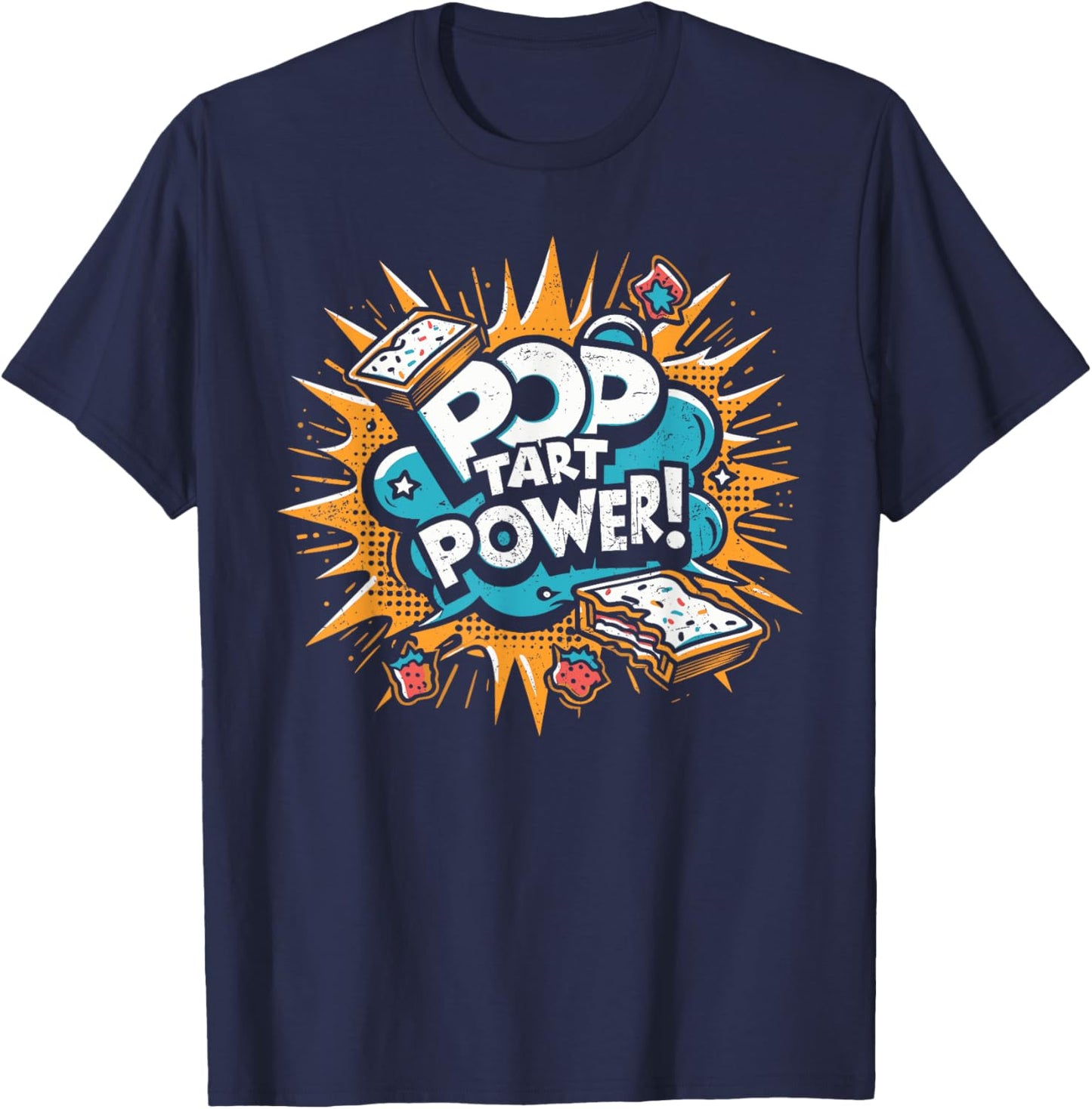 Pop Tart Power! Gym Fitness Frosted Toaster Pastry Grunge T-Shirt - T-Shirt | Navy