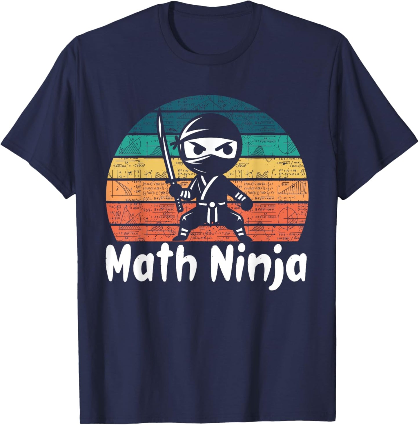 Funny Math Ninja Mathematics Geek Nerd Numbers T-Shirt - T-Shirt | Navy