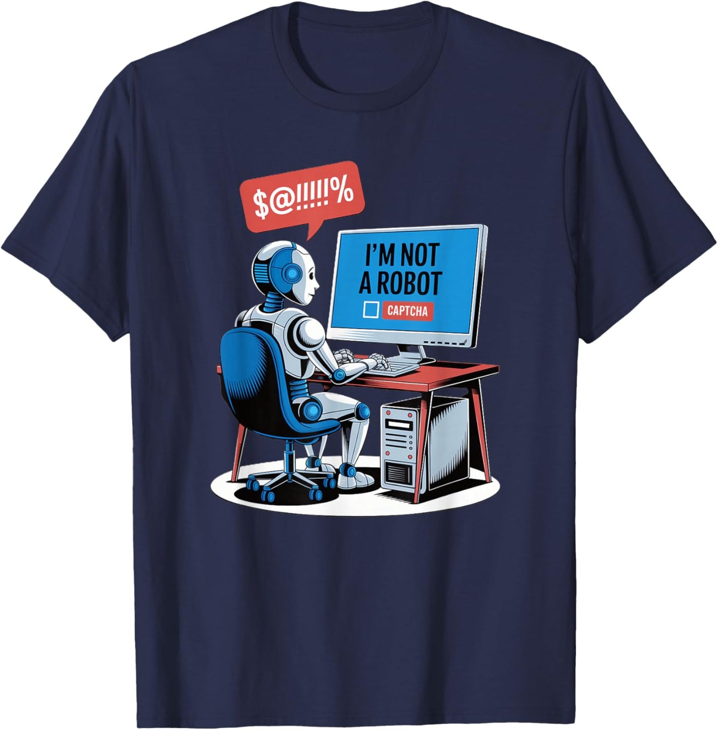 I Am No Robot Captcha Fun Computer Fun Nerd Funny T-Shirt - T-Shirt | Navy