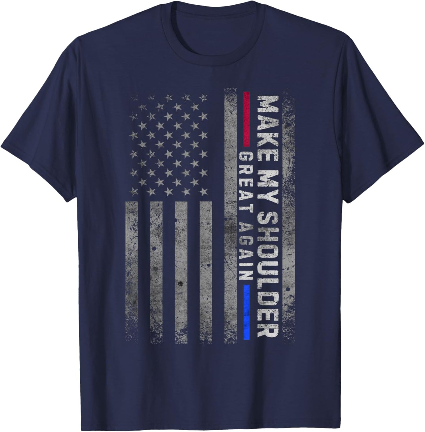 Make my Shoulder Great Again Vintage American Flag Surgery T-Shirt - T-Shirt | Navy