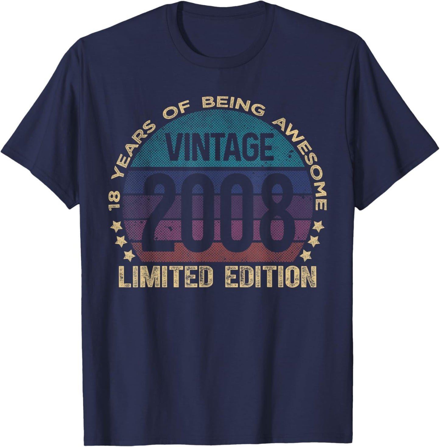 18 Year Old Gifts Vintage 2008 Limited Edition 18th Birthday T-Shirt - T-Shirt | Navy