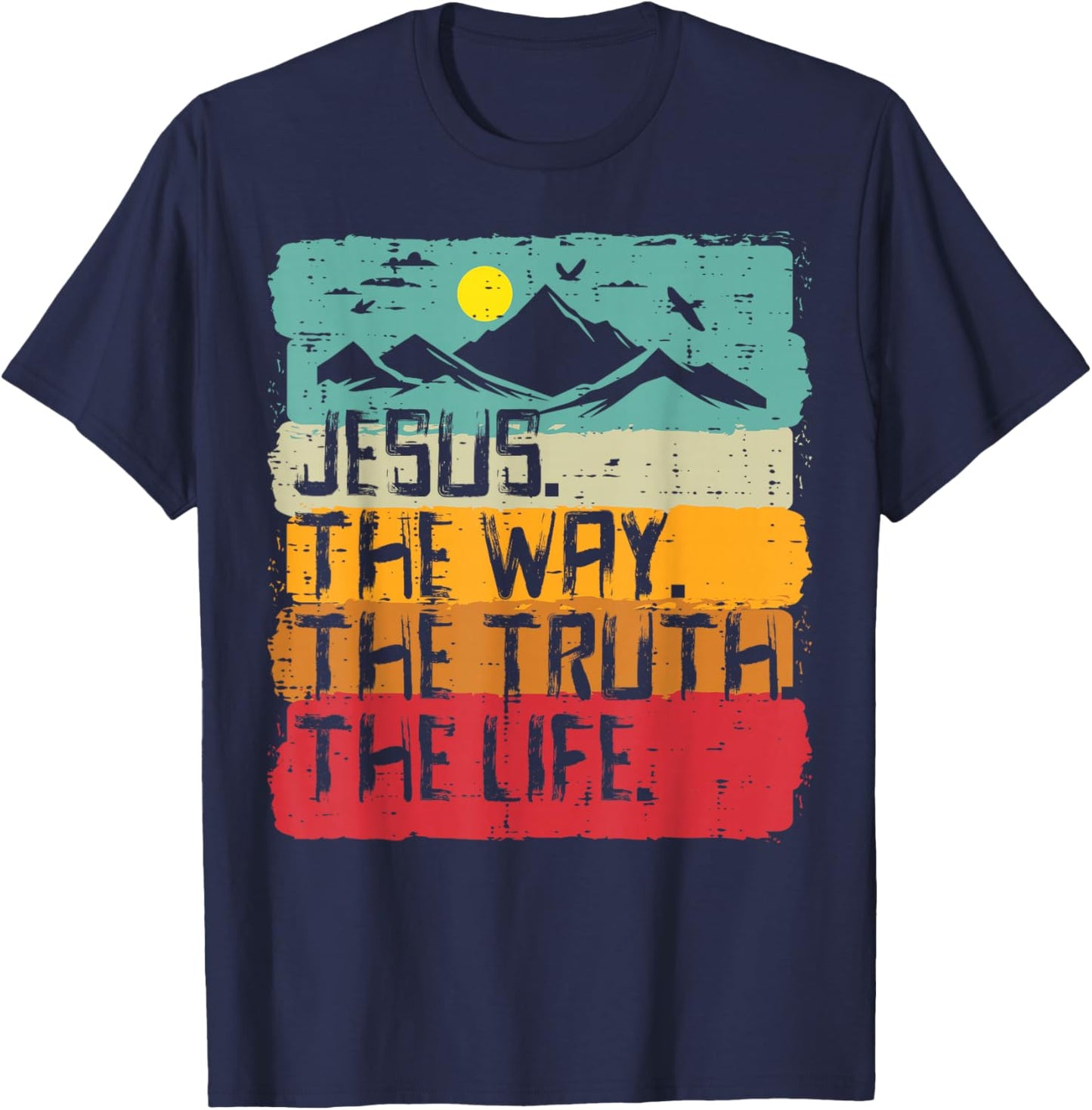 Christian Jesus The Way Truth Life Retro Bible Men Women Kid T-Shirt - T-Shirt | Navy