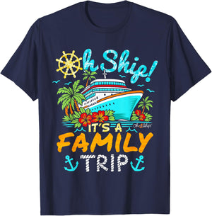 Oh Ship It’s a Family Trip Family Cruise T-Shirt - T-Shirt | Navy