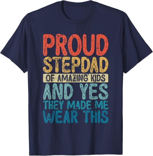 Funny Proud Stepdad They Made Me Wear This T-Shirt - T-Shirt | Navy