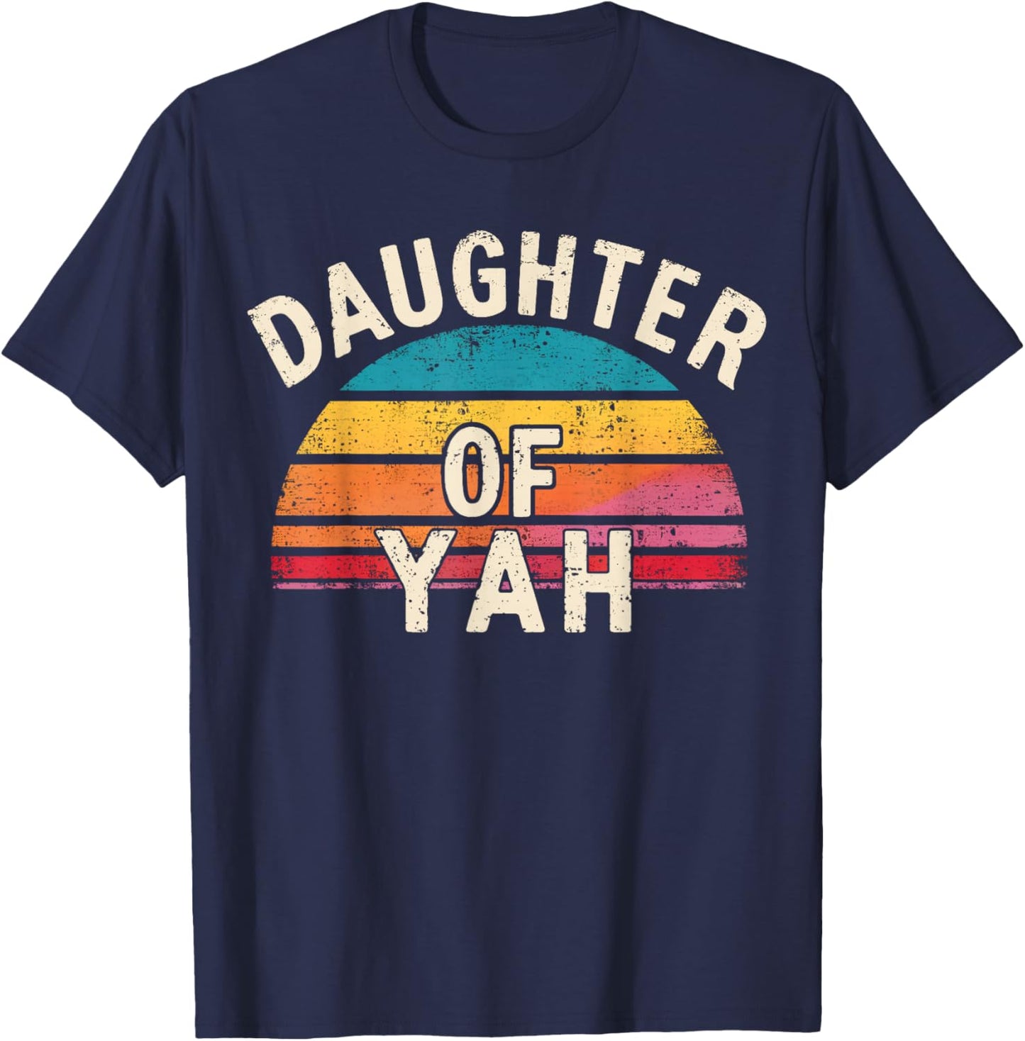 Daughter of YAH T-Shirt - T-Shirt | Navy