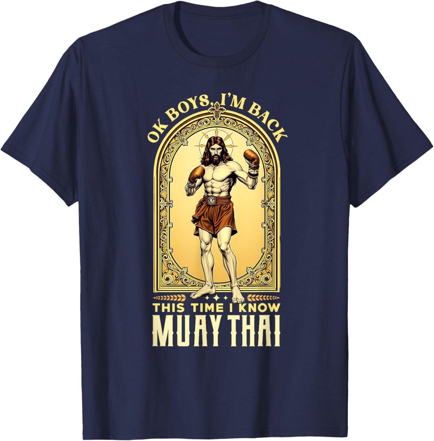 Jesus Knows Muay Thai Boxing Kickboxing MMA T-Shirt - T-Shirt | Navy