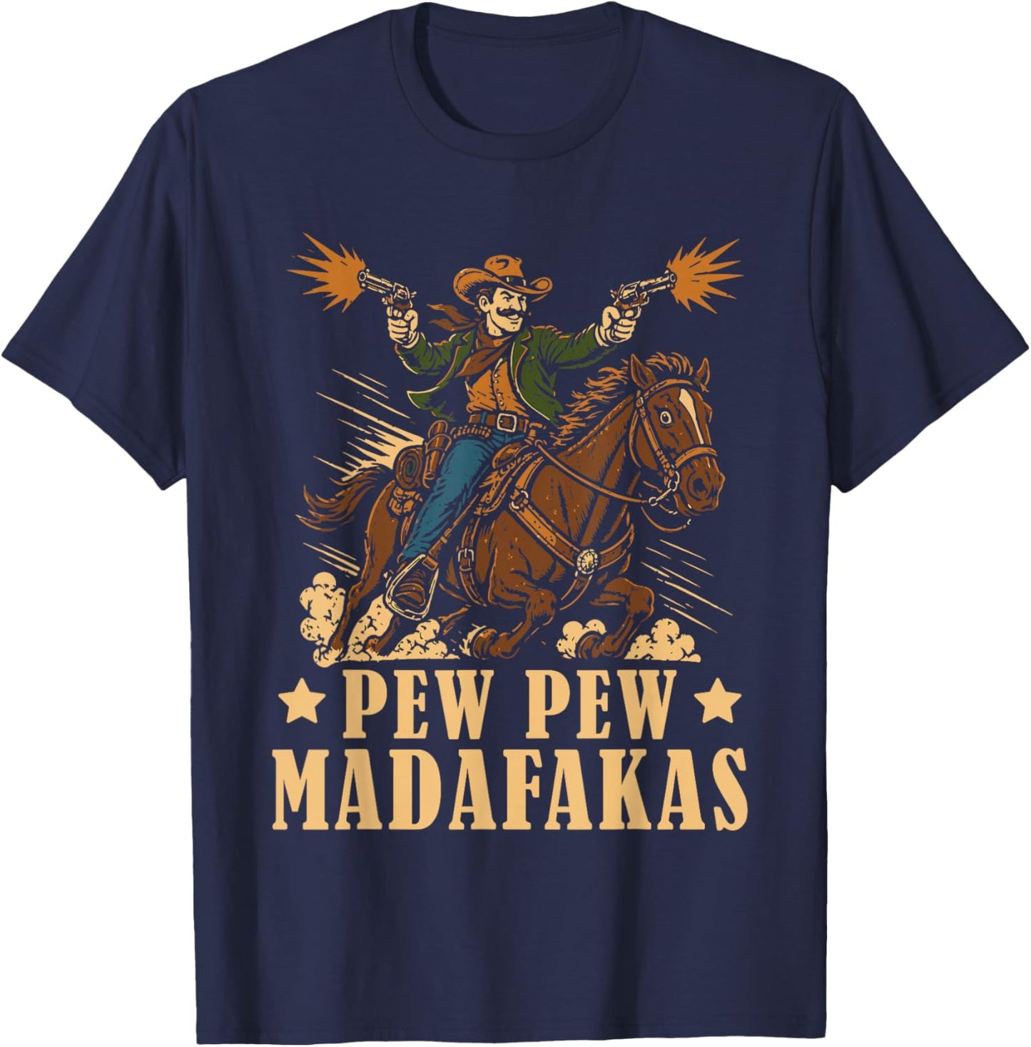 Pew Pew Cowboy Rodeo Retro Vintage Western Humor T-Shirt - T-Shirt | Navy