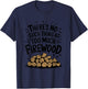 Woodworking, There's No Such Thing As Too Much Firewood T-Shirt - T-Shirt | Navy