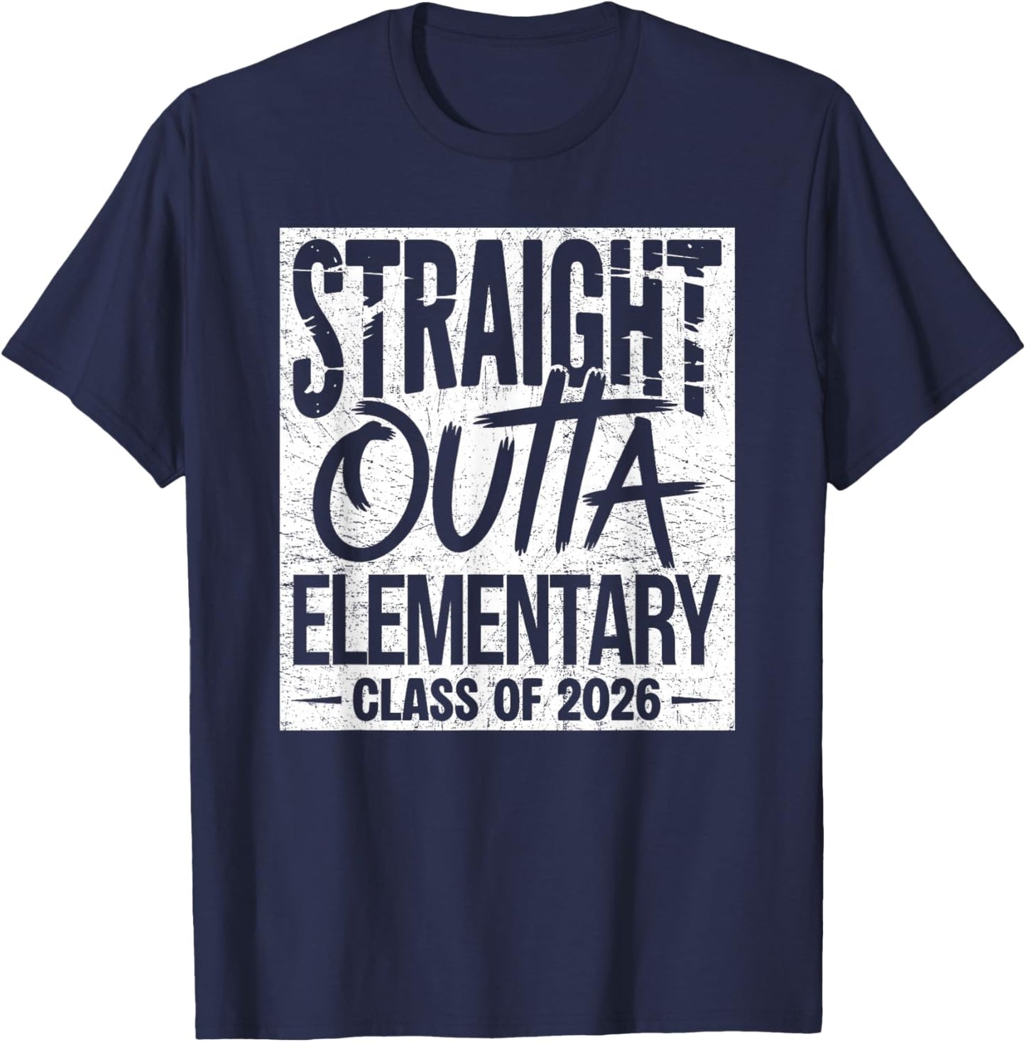 Straight Outta Elementary Graduation Class of 2026 Graduate T-Shirt - T-Shirt | Navy