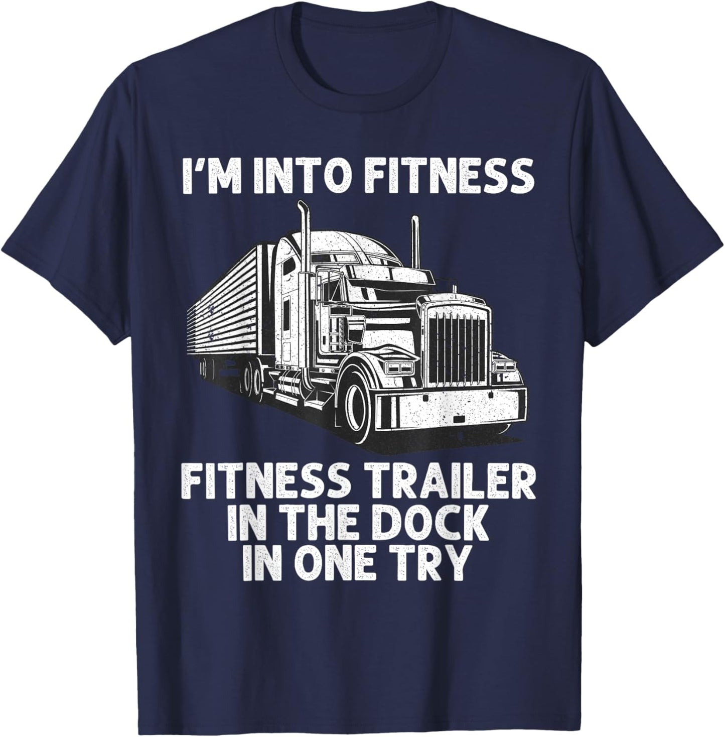 Best Truck Driver Art Dad Women Trucking CDL Trucker T-Shirt - T-Shirt | Navy