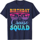 Family Birthday Cruising Sunglasses It's My Birthday Squad T-Shirt - T-Shirt | Navy