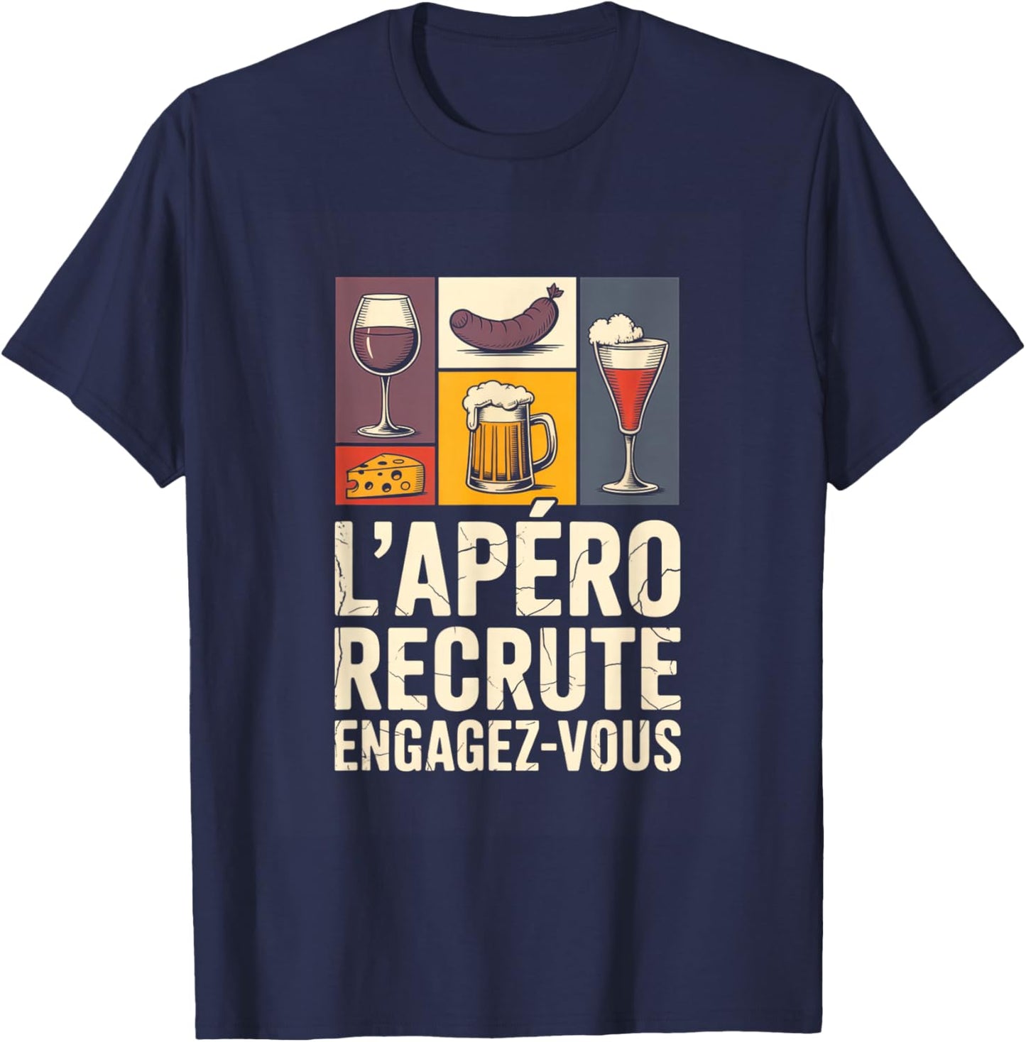 L APERO RECRUTE ENGAGEZ Vous Humour Aperitif T-Shirt - T-Shirt | Navy