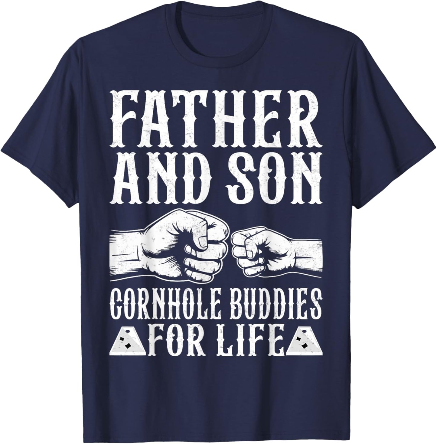 Father and Son Cornhole Buddies for Life - Cornhole Lover T-Shirt - T-Shirt | Navy