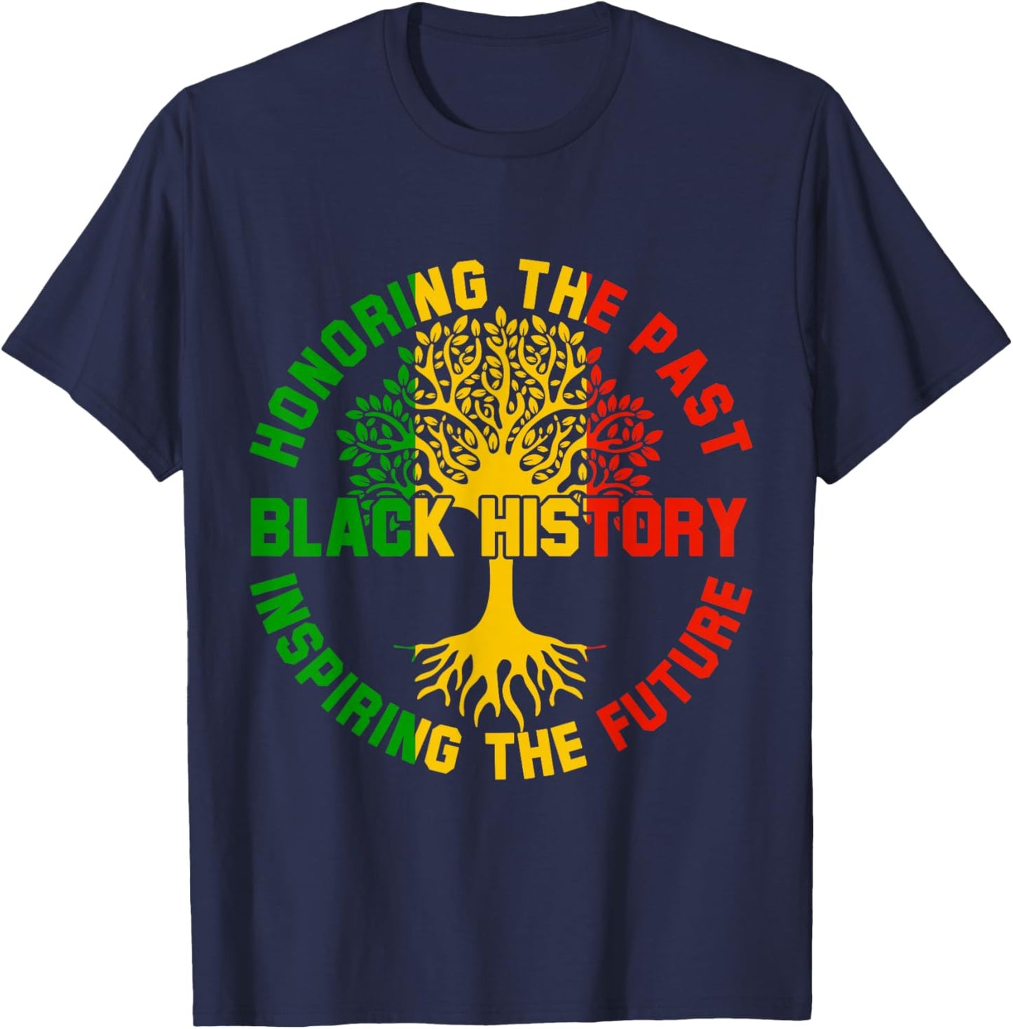 Honoring The Past Inspiring The Future Black History Month T-Shirt - T-Shirt | Navy