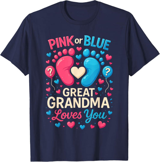 Gender Reveal Shirts, Pink Or Blue Great Grandma Loves You T-Shirt - T-Shirt | Navy