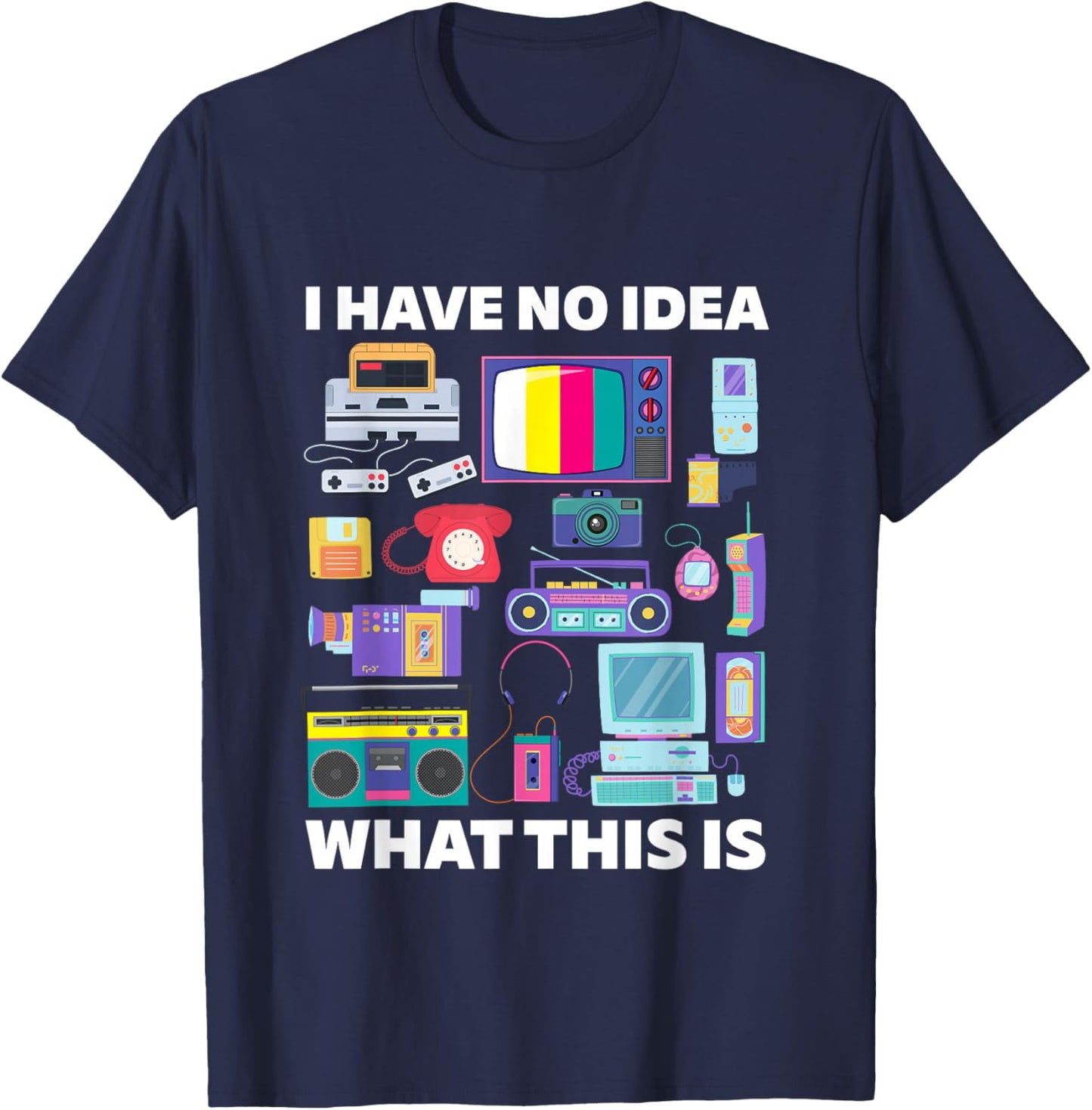 I Have No Idea What This is 90s Outfit Idea Kids Funny Retro T-Shirt - T-Shirt | Navy