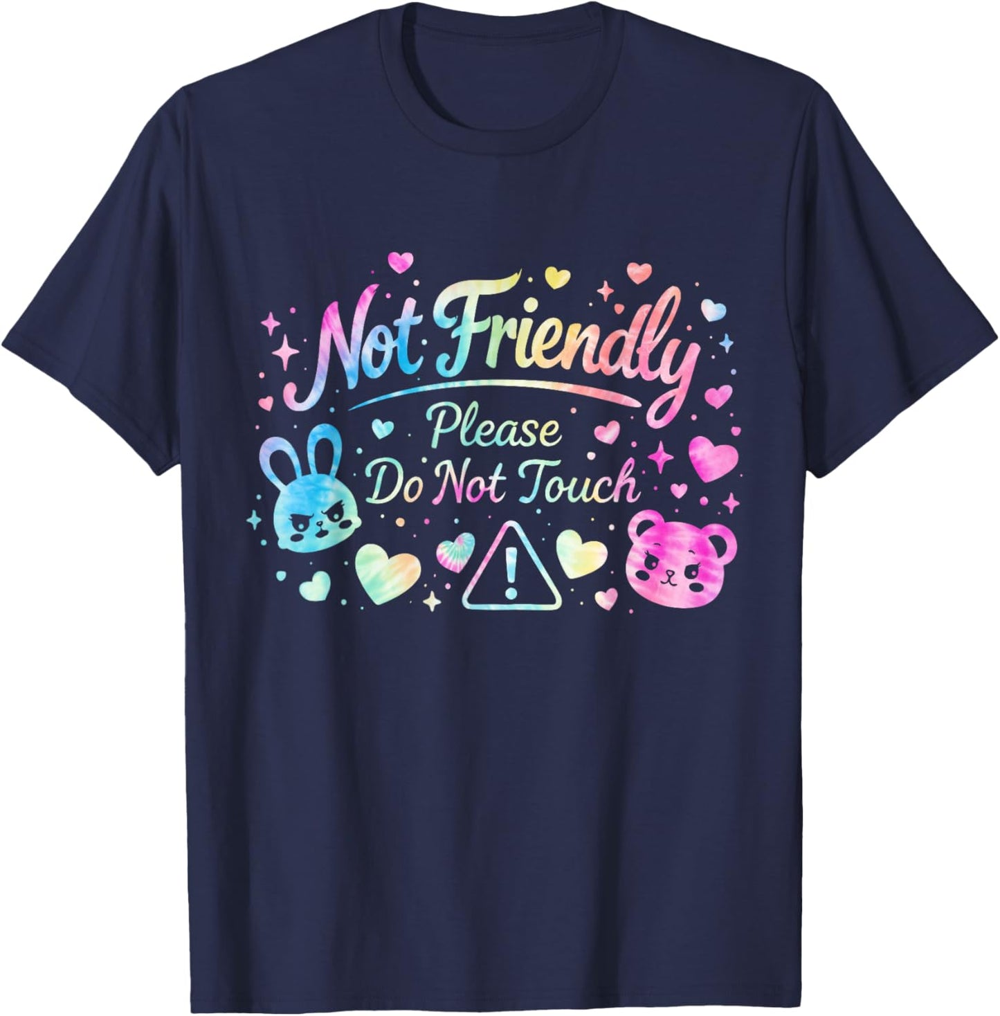 Not Friendly Please Do Not Touch T-Shirt - T-Shirt | Navy