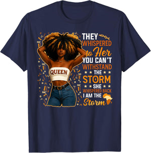 Black History Month I Am The Storm Black Afro Queen Women T-Shirt - T-Shirt | Navy