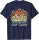 Lolli Like A Grandma Only Cooler Mother's Day Lolli T-Shirt - T-Shirt | Navy