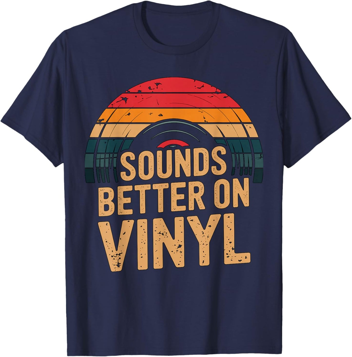 Sounds Better On Vinyl Music T-Shirt - T-Shirt | Navy